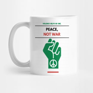 Peace Not War Mug